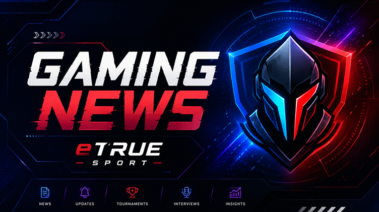 Gaming News eTrueSport
